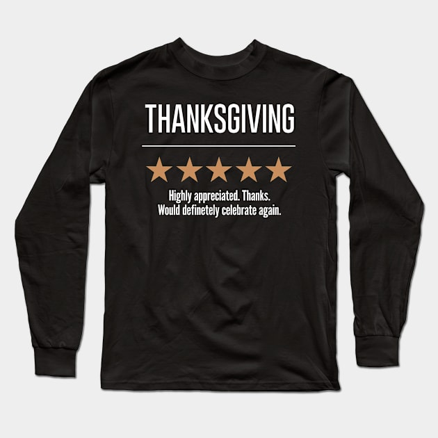 Funny Thanksgiving Review 5 Star Rating Long Sleeve T-Shirt by VDK Merch